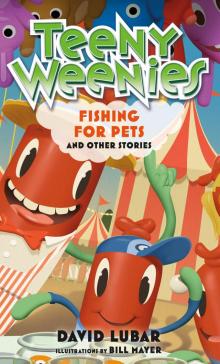 Teeny Weenies: Fishing for Pets Read online