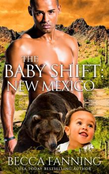 The Baby Shift- New Mexico Read online