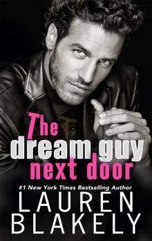 The Dream Guy Next Door: A Guys Who Got Away Novel Read online