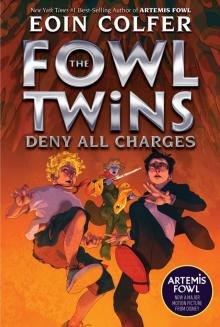 The Fowl Twins Deny All Charges Read online