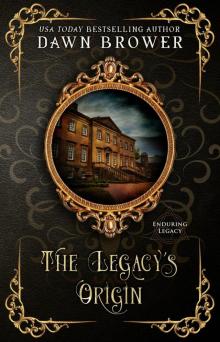 The Legacy's Origin (Enduring Legacy, #1) Read online