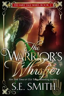 The Warrior’s Whisper (The Fairy Tale Series Book 2) Read online