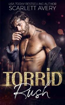 Torrid Rush: A Single Dad Romance (Bad Boy Studs Book 3) Read online
