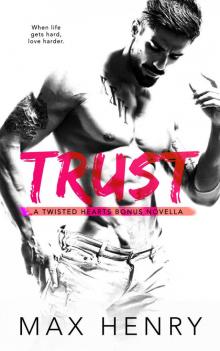 Trust (Twisted Hearts Duet Book 3) Read online