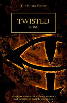 Twisted - Guy Haley Read online