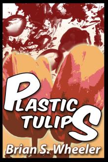 Plastic Tulips Read online