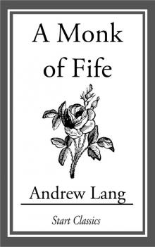 A Monk of Fife Read online