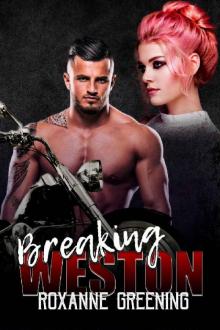 Breaking Weston (Bloody Saints MC Book 3) Read online
