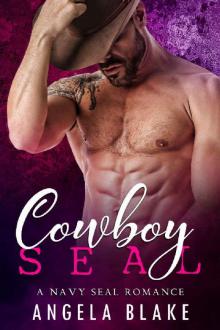 Cowboy Seal: A Navy Seal Romance (The Navy Seal Collection Book 2) Read online