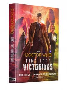 Doctor Who: The Knight, The Fool and The Dead (Doctor Who: Time Lord Victorious) Read online