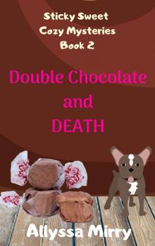 Double Chocolate and Death Read online