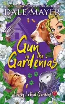 Gun in the Gardenias (Lovely Lethal Gardens Book 7) Read online
