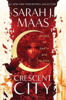 House of Earth and Blood (Crescent City) Read online
