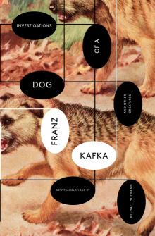 Investigations of a Dog: And Other Creatures Read online