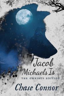 Jacob Michaels Is... The Omnibus Edition: A Point Worth LGBTQ Paranormal Romance Books 1 - 6 Read online