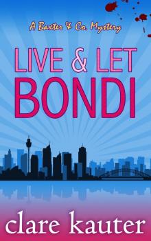 Live and Let Bondi Read online