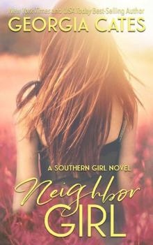 Neighbor Girl (Southern Girl Series Book 2) Read online