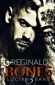 Reginald Bones: Box Set 1-3 Read online