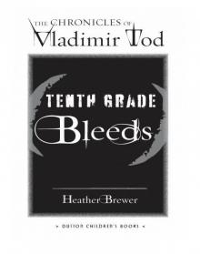 Tenth Grade Bleeds Read online