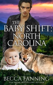The Baby Shift- North Carolina Read online