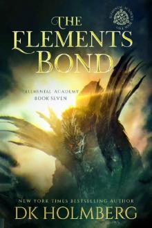 The Elements Bond (Elemental Academy Book 7) Read online