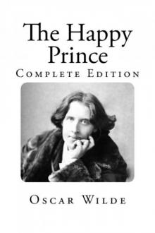 The Happy Prince (Oscar Wilde Classics) Read online