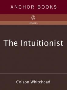 The Intuitionist Read online