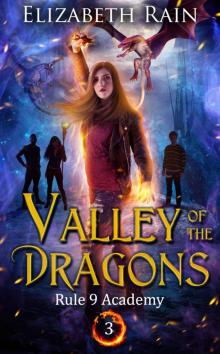 Valley of the Dragons (Rule 9 Academy, #3) Read online