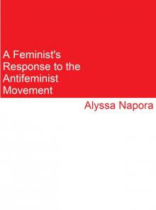 A Feminist's Response to the Antifeminist Movement Read online