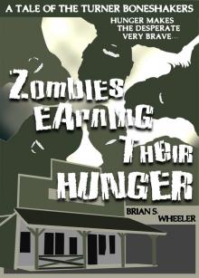 Zombies Earning Their Hunger Read online