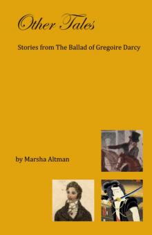 Other Tales: Stories from The Ballad of Gregoire Darcy Read online
