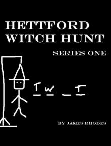 Hettford Witch Hunt: Series One Read online