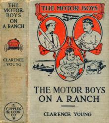 The Motor Boys on a Ranch; or, Ned, Bob and Jerry Among the Cowboys Read online