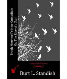 Frank Merriwell's New Comedian; Or, The Rise of a Star Read online