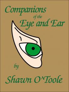 Companions of the Eye and Ear Read online