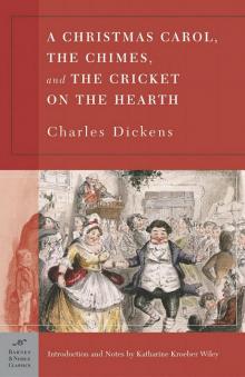 A Christmas Carol, the Chimes & the Cricket on the Hearth Read online