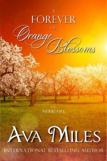 A Forever of Orange Blossoms (The Merriams Book 5) Read online