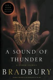 A Sound of Thunder and Other Stories Read online