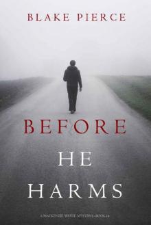 Before He Harms (A Mackenzie White Mystery—Book 14) Read online