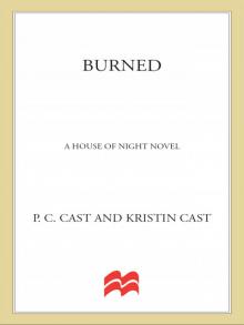 Burned: A House of Night Novel Read online