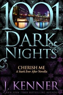Cherish Me: A Stark Ever After Novella Read online