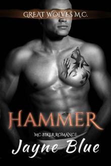 Hammer: M.C. Biker Romance (Great Wolves Motorcycle Club Book 13) Read online