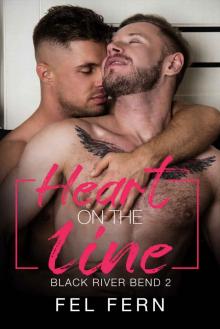 Heart on the Line (Black River Bend Book 2) Read online