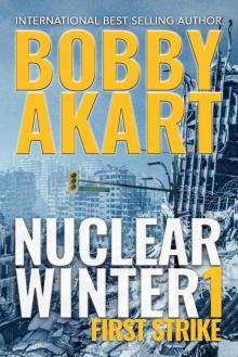 Nuclear Winter First Strike: Post-Apocalyptic Survival Thriller Read online