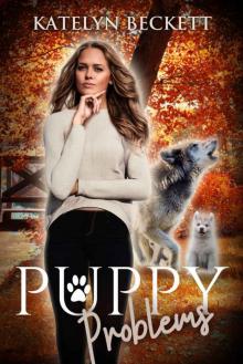 Puppy Problems: A Reverse Harem Werewolf Romance (Her Secret Menagerie Book 3) Read online