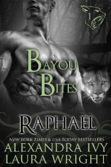 Raphael: Bayou Bites (Bayou Heat Book 1) Read online