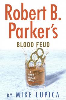 Robert B. Parker's Blood Feud Read online