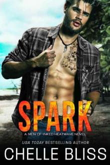 Spark (Men of Inked: Heatwave Book 6) Read online