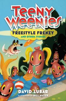Teeny Weenies: Freestyle Frenzy Read online