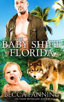 The Baby Shift- Florida Read online